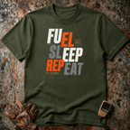 Fuel Sleep Repeat | T-shirt
