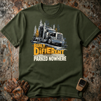 Built Different Parked No Where | T-shirt