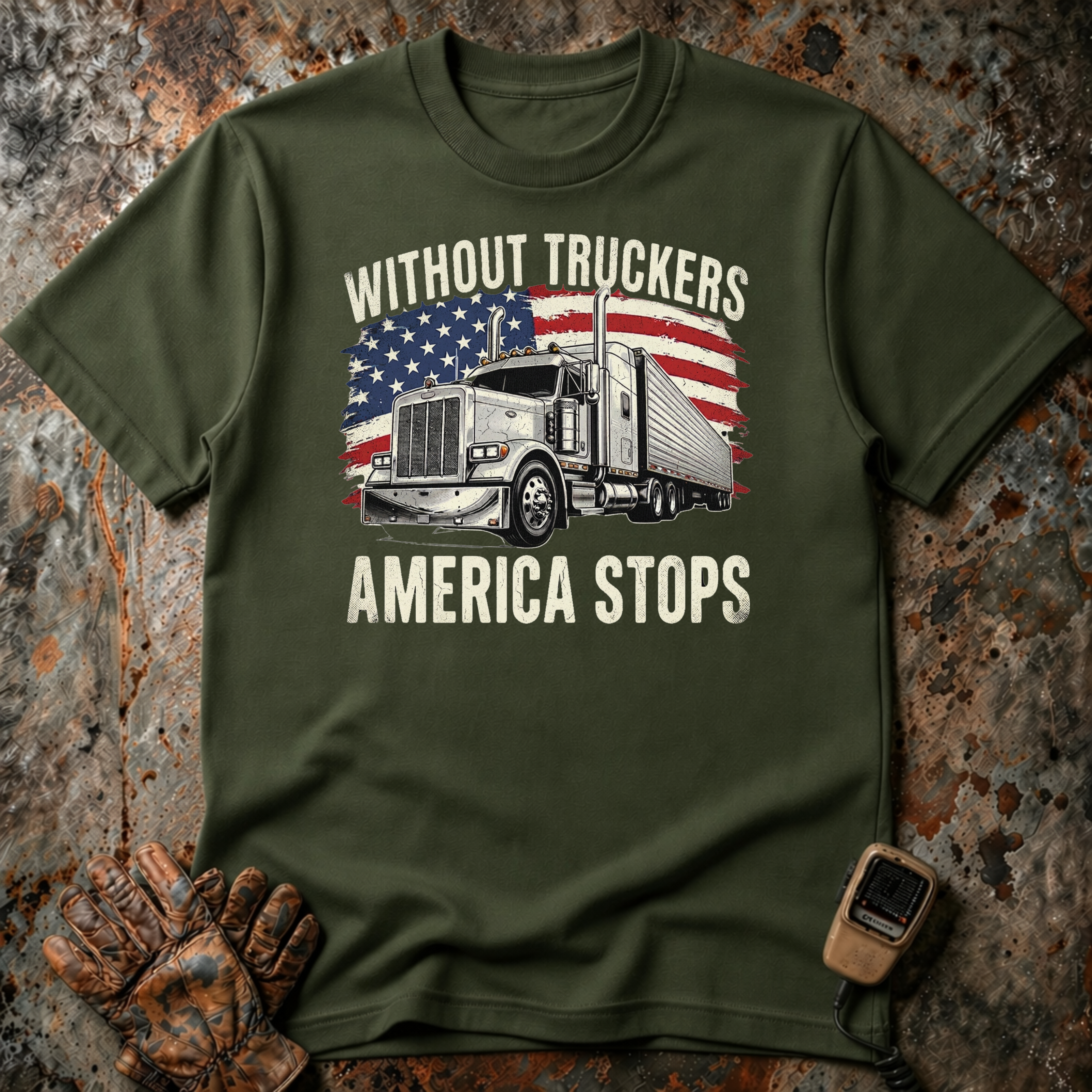 Without Truckers America Stops | Trucker T-shirt