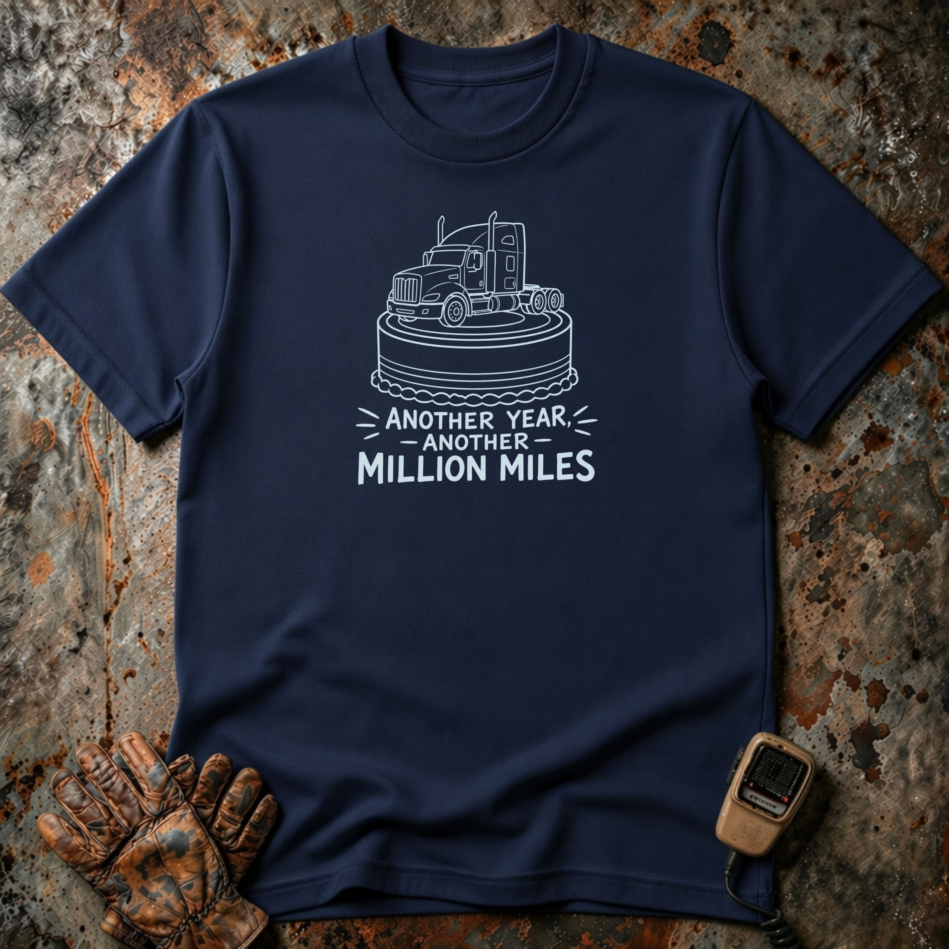 Another Year Another Million Miles | Trucker T-shirt