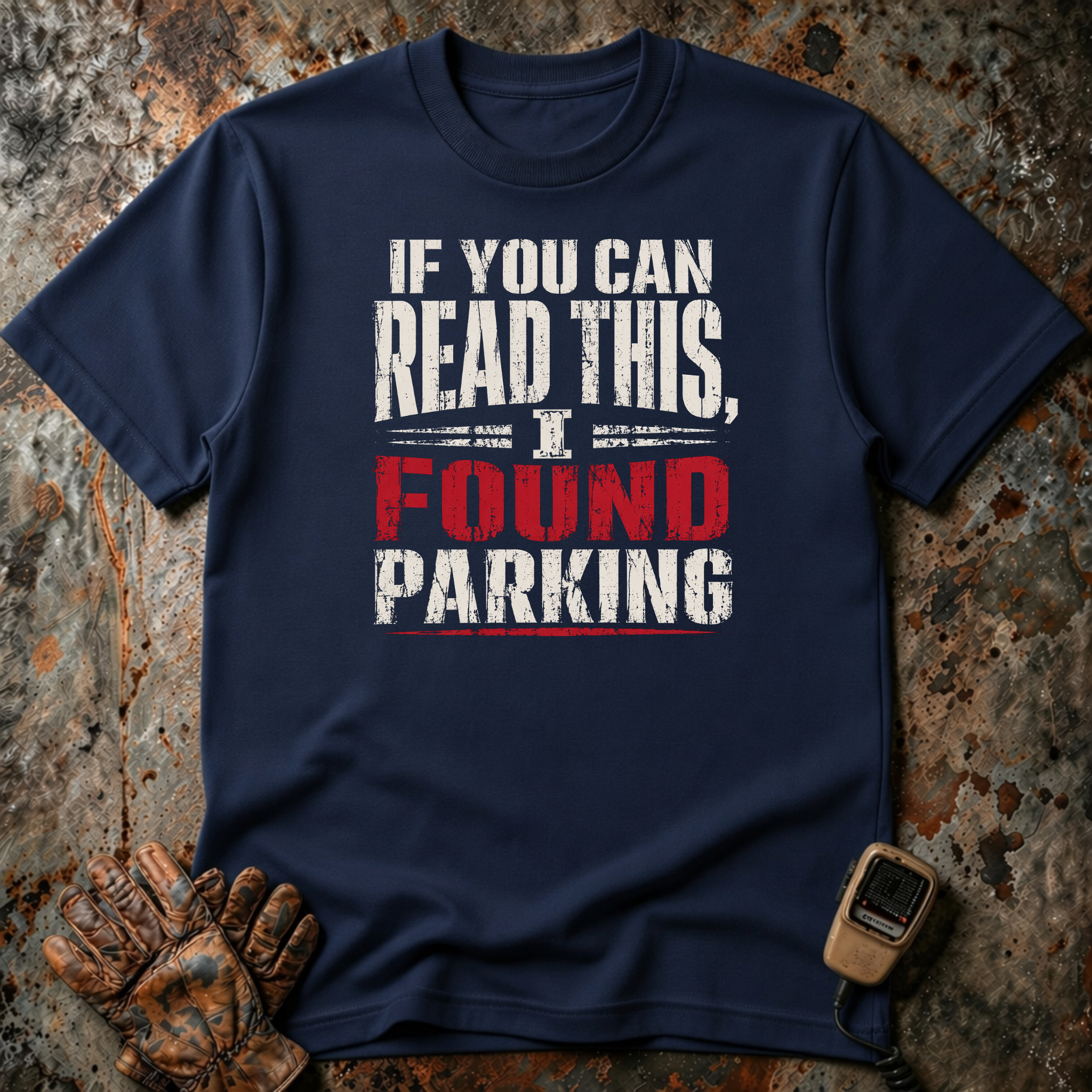 I Found Parking | T-shirt