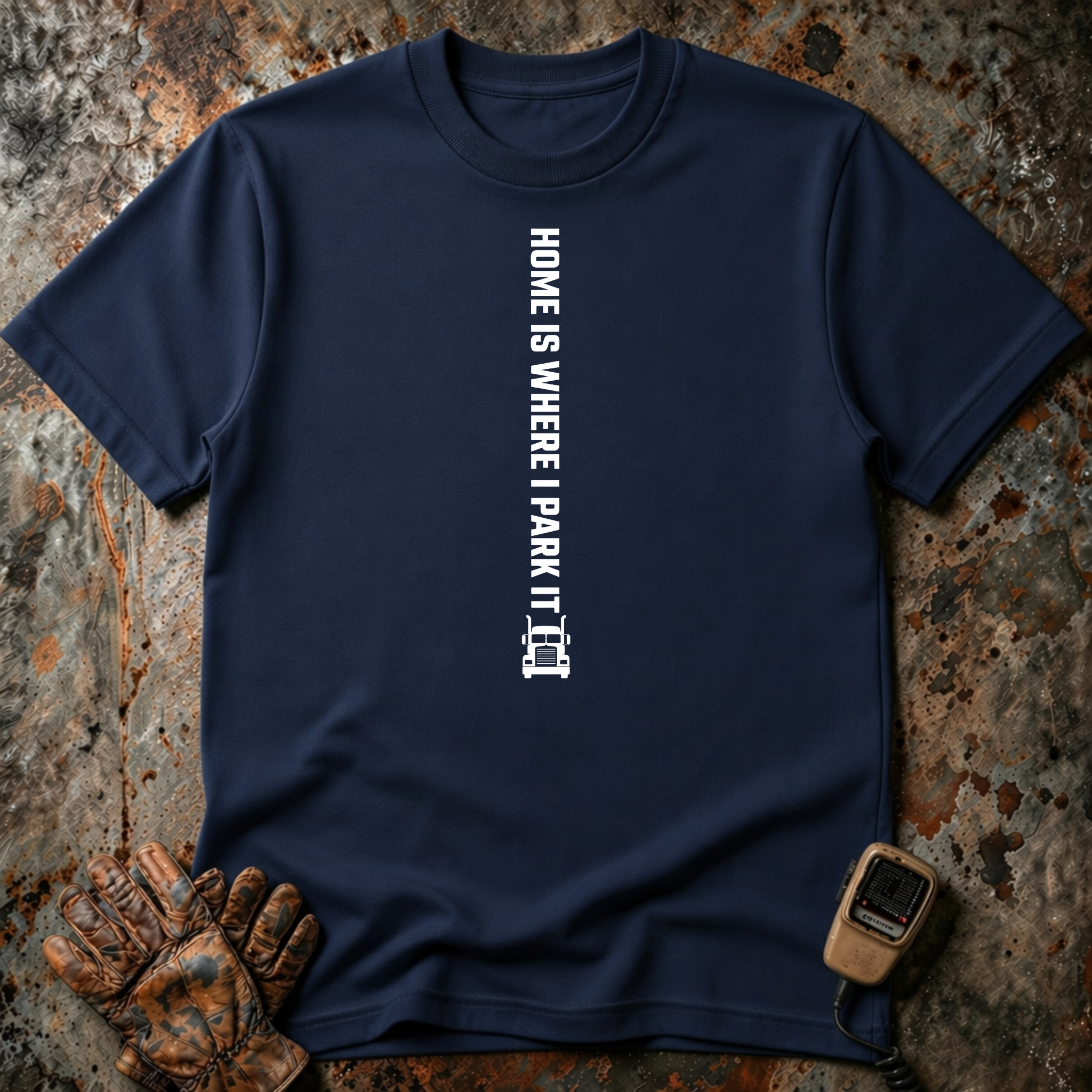 Home Is Where I Park it | T-shirt