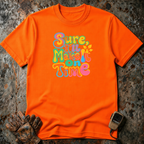 Sure I Will Make It On Time | Trucker T-shirt